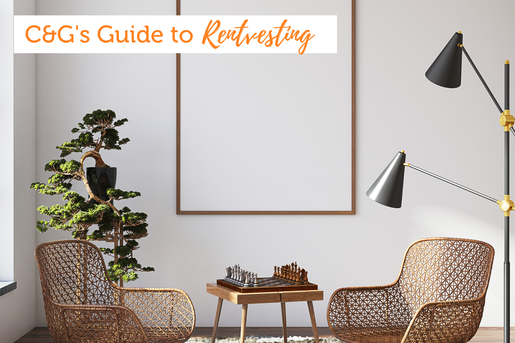 C&G’s Guide to Rentvesting